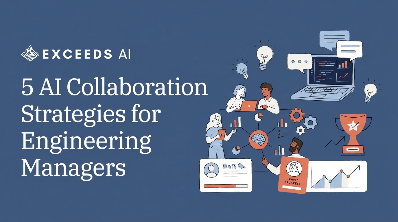 5 AI Collaboration Strategies for Engineering Managers