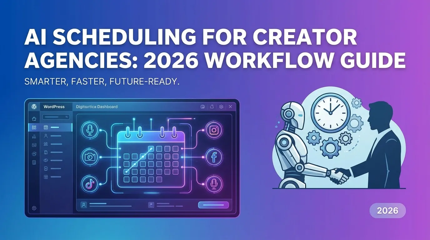 AI Scheduling for Creator Agencies: 2026 Workflow Guide