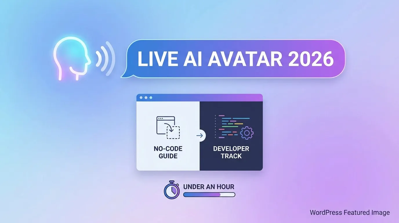 How to Create a Live AI Avatar in 2026: No-Code Guide