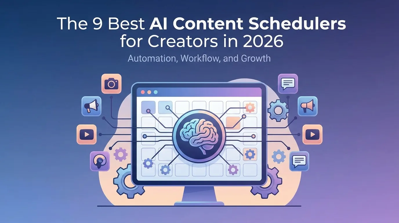 The 9 Best AI Content Schedulers for Creators in 2026