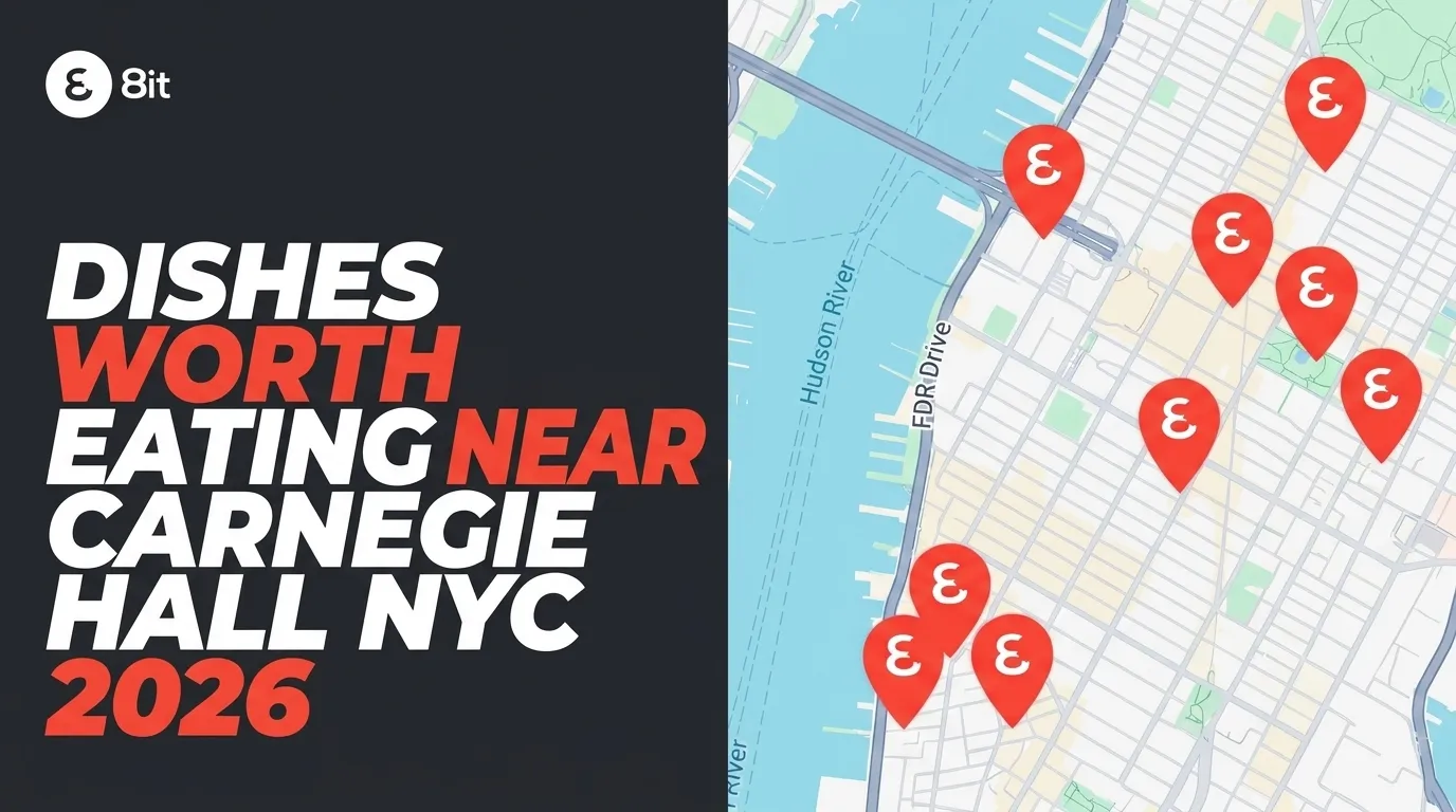Dishes Worth Eating Near Carnegie Hall NYC 2026