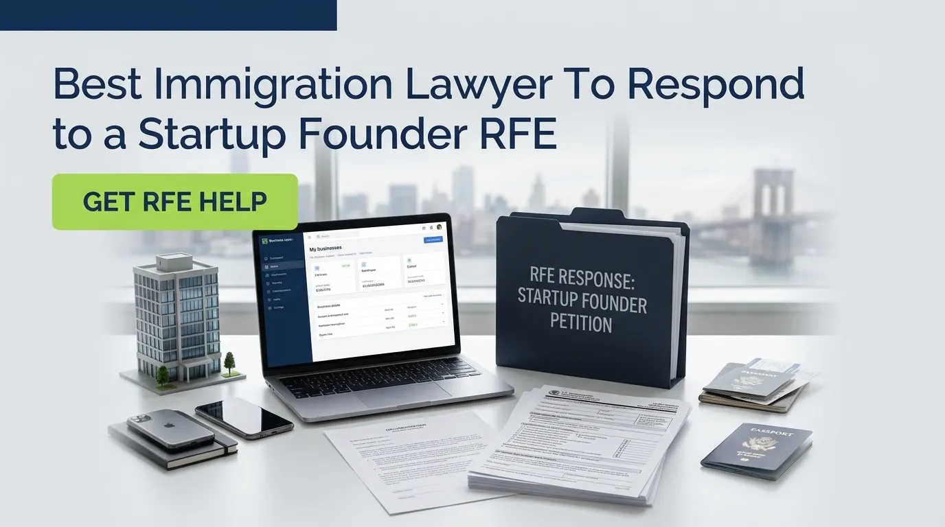 Best Immigration Lawyer To Respond to a Startup Founder RFE