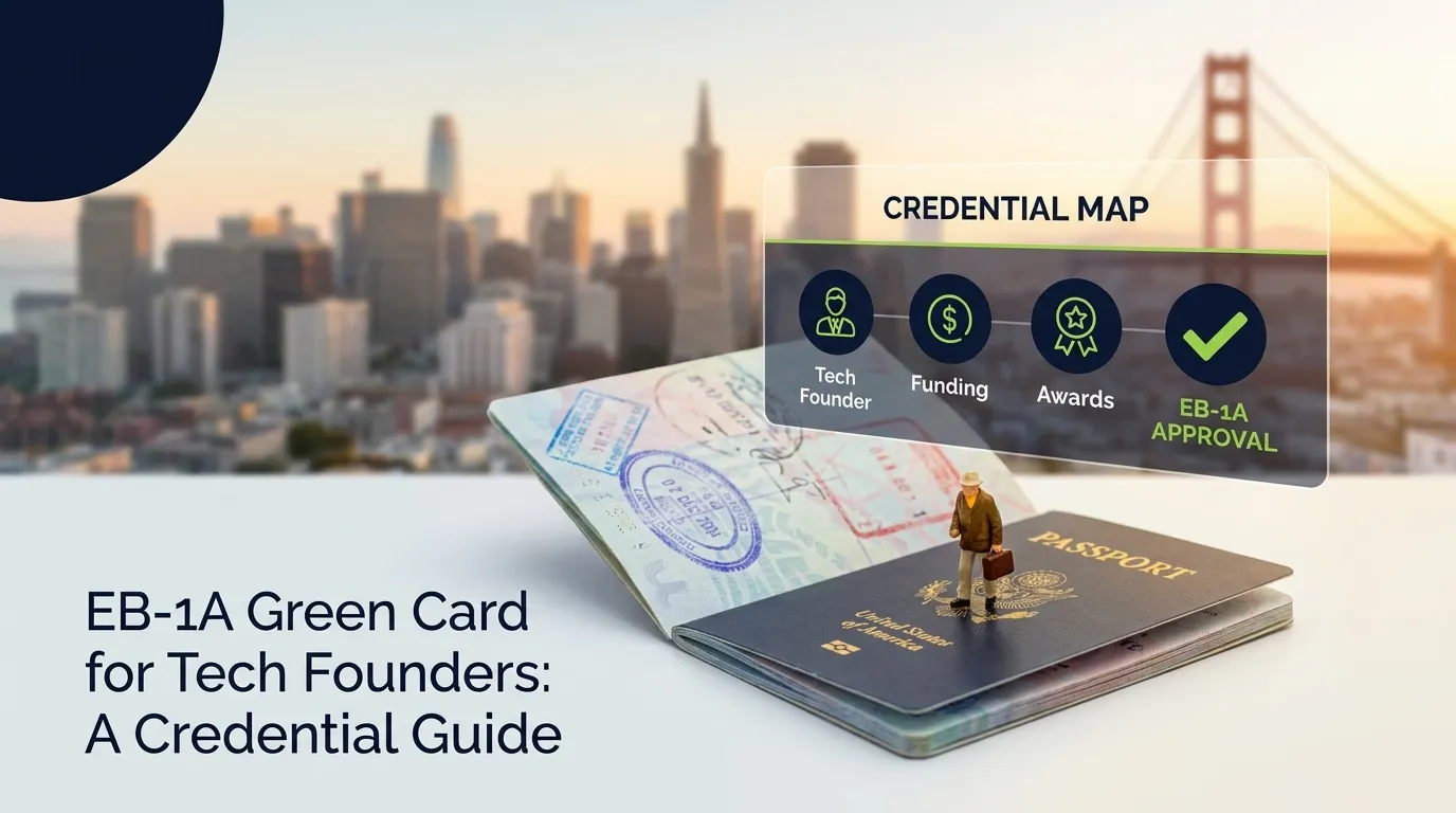 EB-1A Green Card for Tech Founders: A Credential Guide