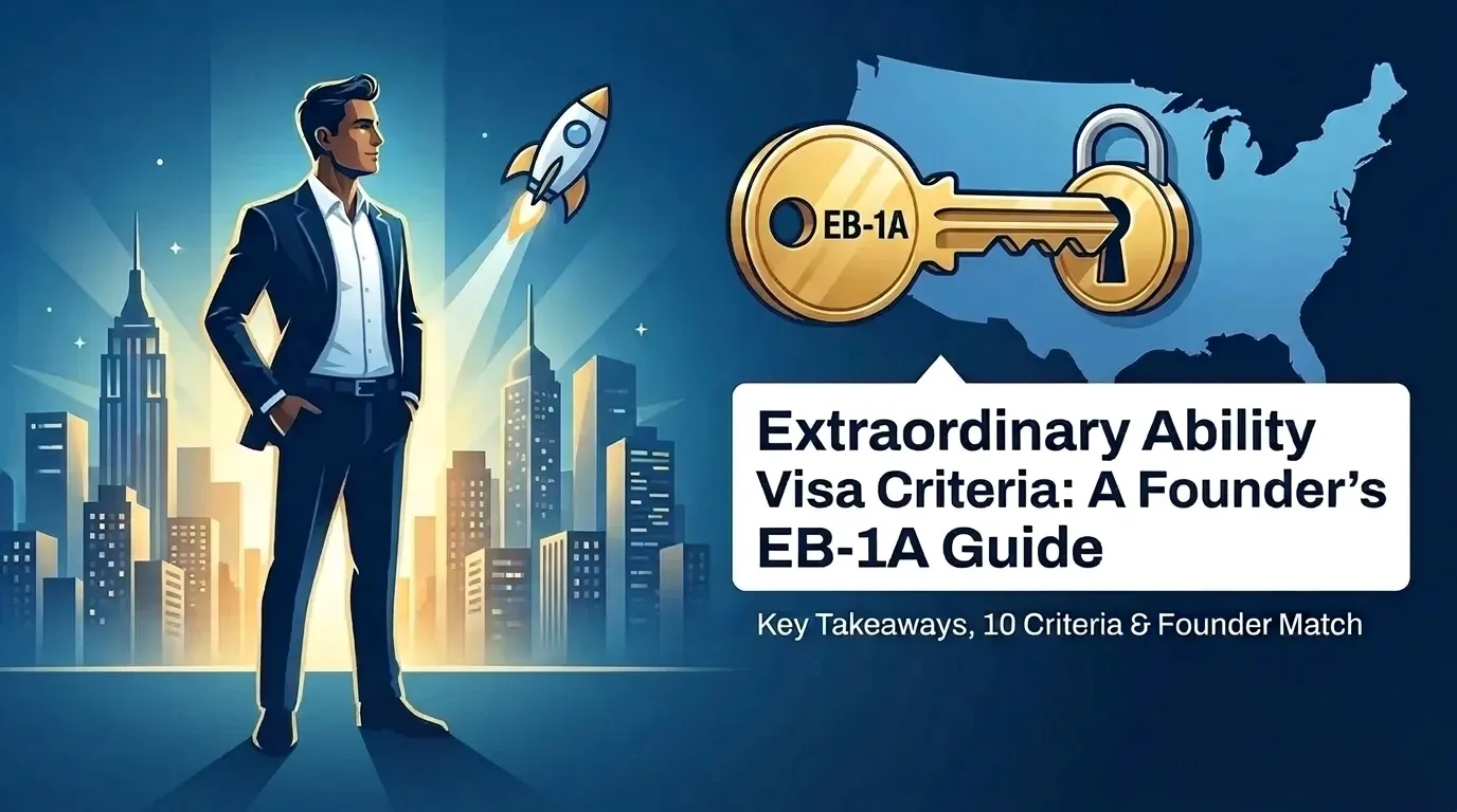 Extraordinary Ability Visa Criteria: A Founder's EB-1A Guide