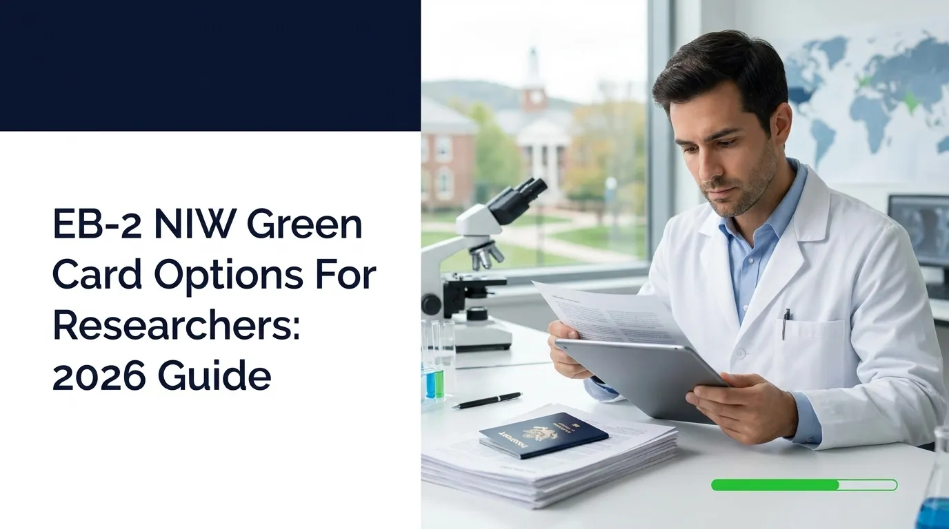 EB-2 NIW Green Card Options For Researchers: 2026 Guide